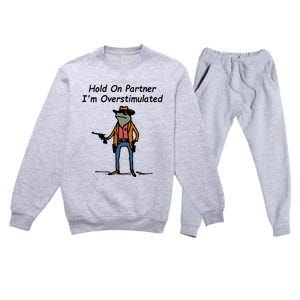 Hold On Partner IM Overstimulated Cowboy Frog Premium Crewneck Sweatsuit Set