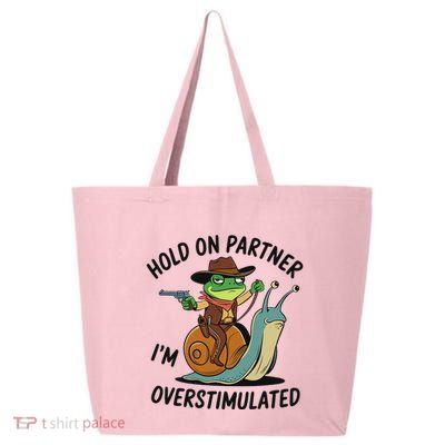 Hold On Partner IM Overstimulated Cowboy Frog Riding Snail 25L Jumbo Tote