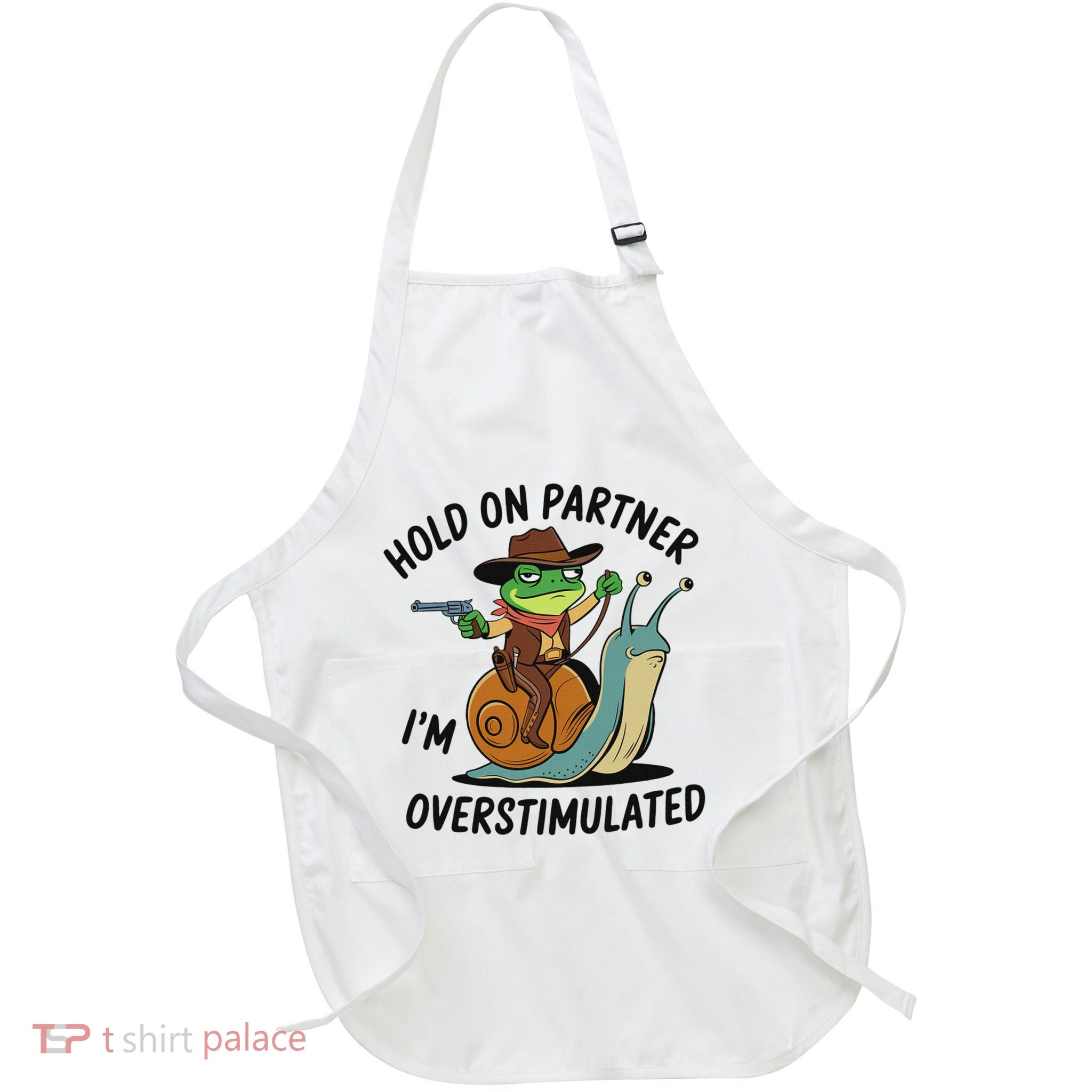 Hold On Partner IM Overstimulated Cowboy Frog Riding Snail Apron