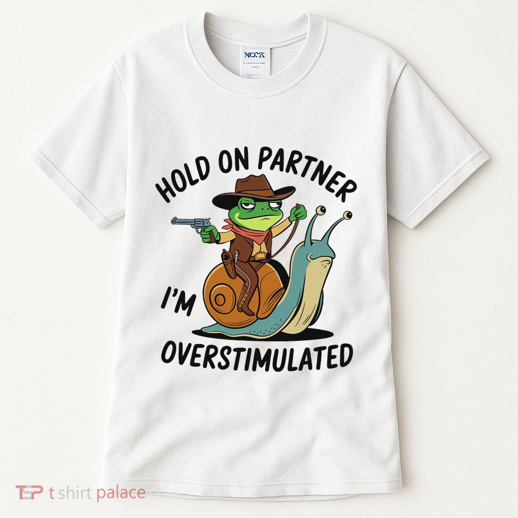 Hold On Partner IM Overstimulated Cowboy Frog Riding Snail Tall T-Shirt