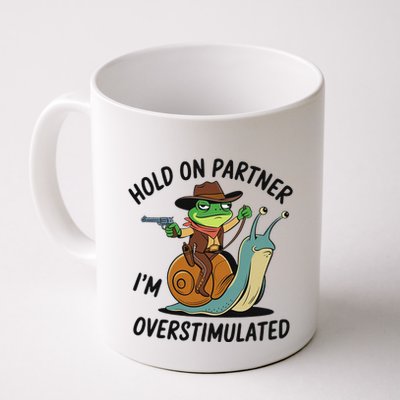 Hold On Partner IM Overstimulated Cowboy Frog Riding Snail Mug