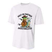 Hold On Partner IM Overstimulated Cowboy Frog Riding Snail Youth Performance Sprint T-Shirt