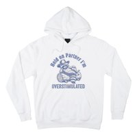 Hold On Partner IM Overstimulated Cowboy Raccoon Vintage Hoodie