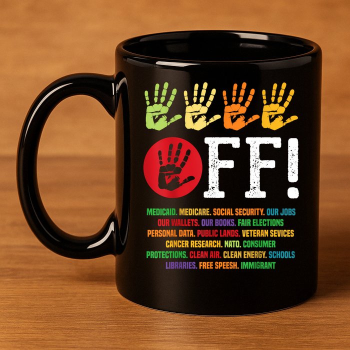 Hands Off Protest Social Security And Medicare Protest 11oz C Handle Ceramic Mug
