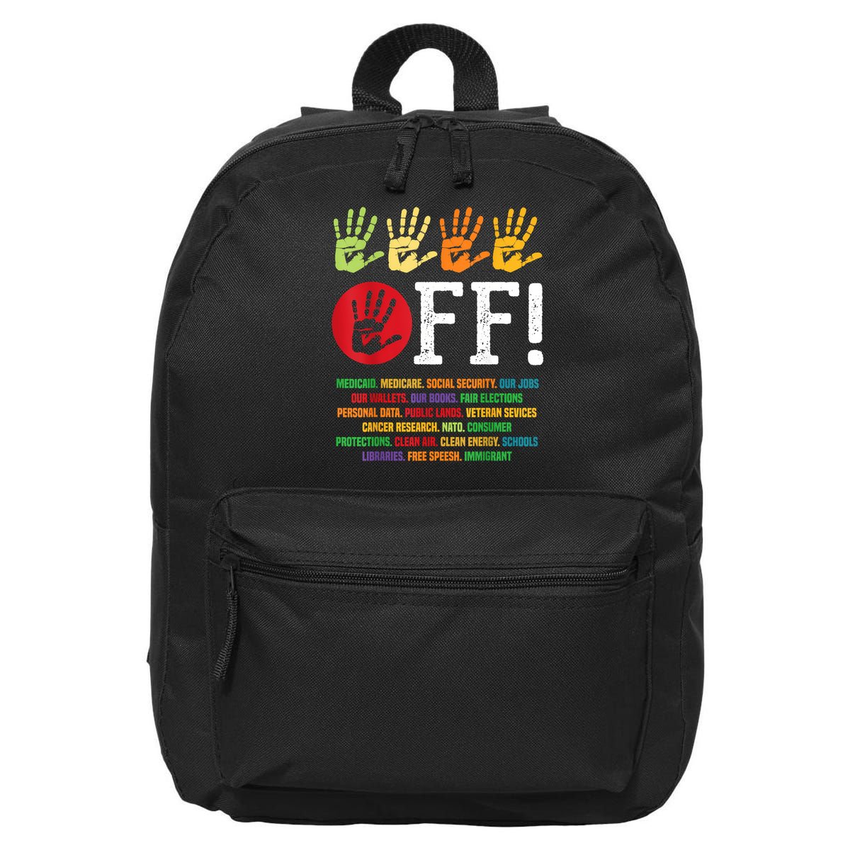 Hands Off Protest Social Security And Medicare Protest 16 in Basic Backpack