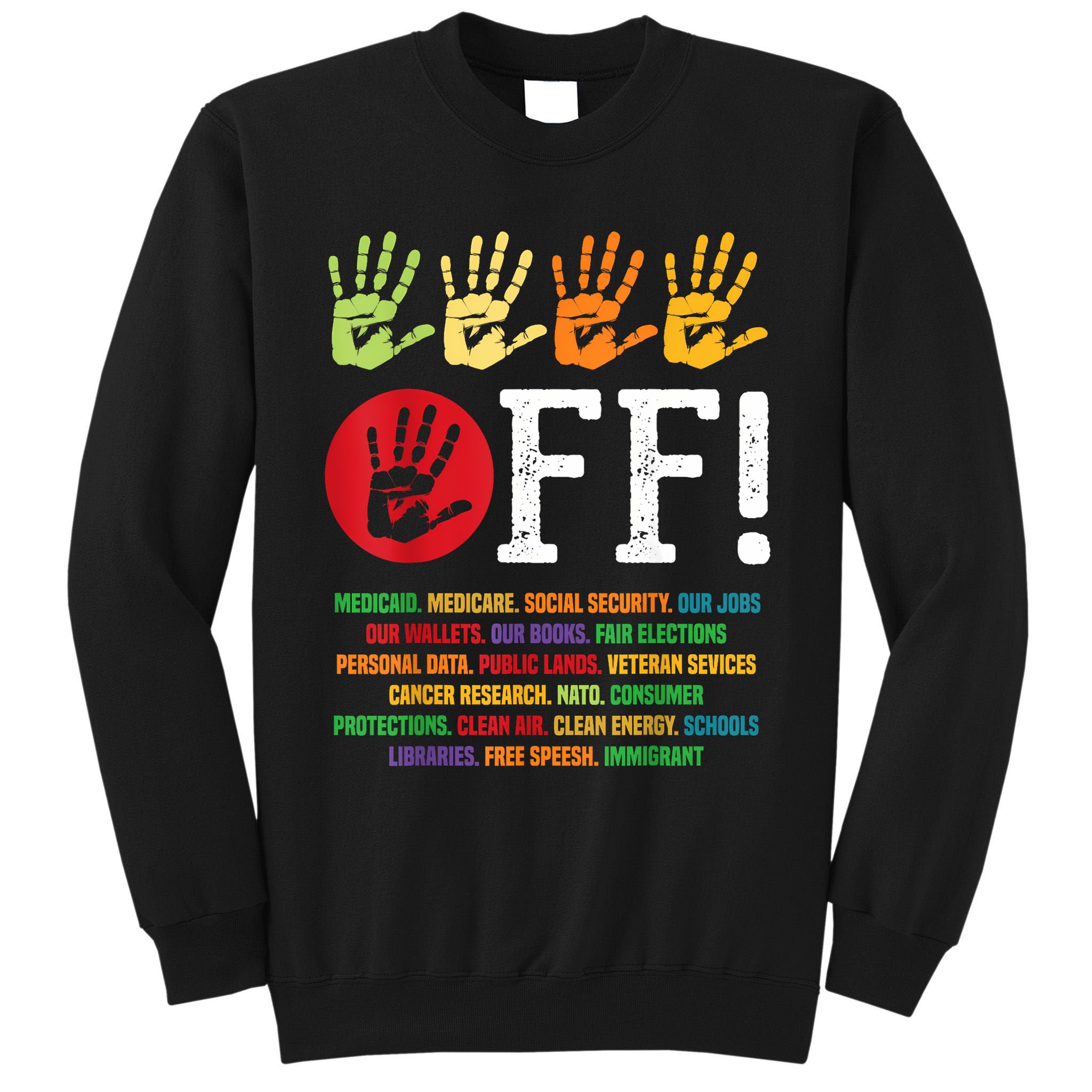 Hands Off Protest Social Security And Medicare Protest Tall Sweatshirt
