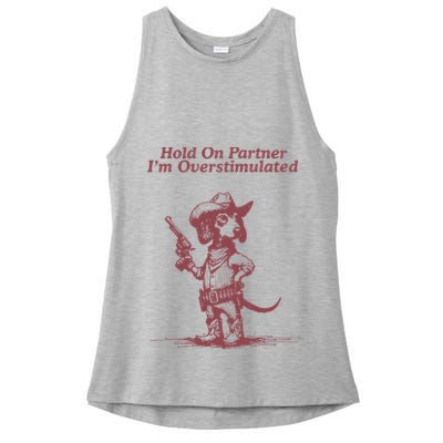 Hold On Partner IM Overstimulated Cowboy Dachshund Dogs Ladies PosiCharge Tri-Blend Wicking Tank