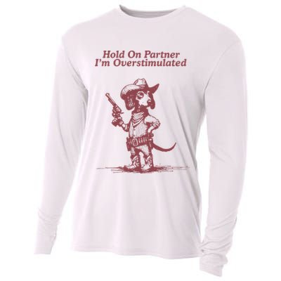 Hold On Partner IM Overstimulated Cowboy Dachshund Dogs Cooling Performance Long Sleeve Crew