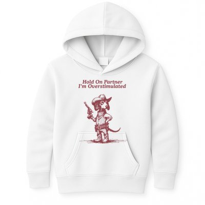 Hold On Partner IM Overstimulated Cowboy Dachshund Dogs Kids Hoodie