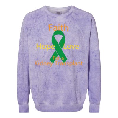 Hope Faith Love For A Kidney Transplant Colorblast Crewneck Sweatshirt