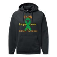 Hope Faith Love For A Kidney Transplant Performance Fleece Hoodie