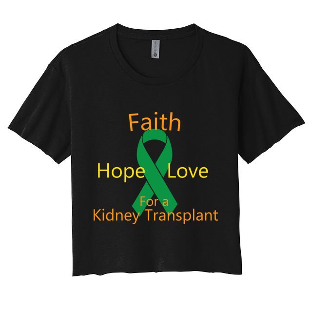 Hope Faith Love For A Kidney Transplant Crop Top