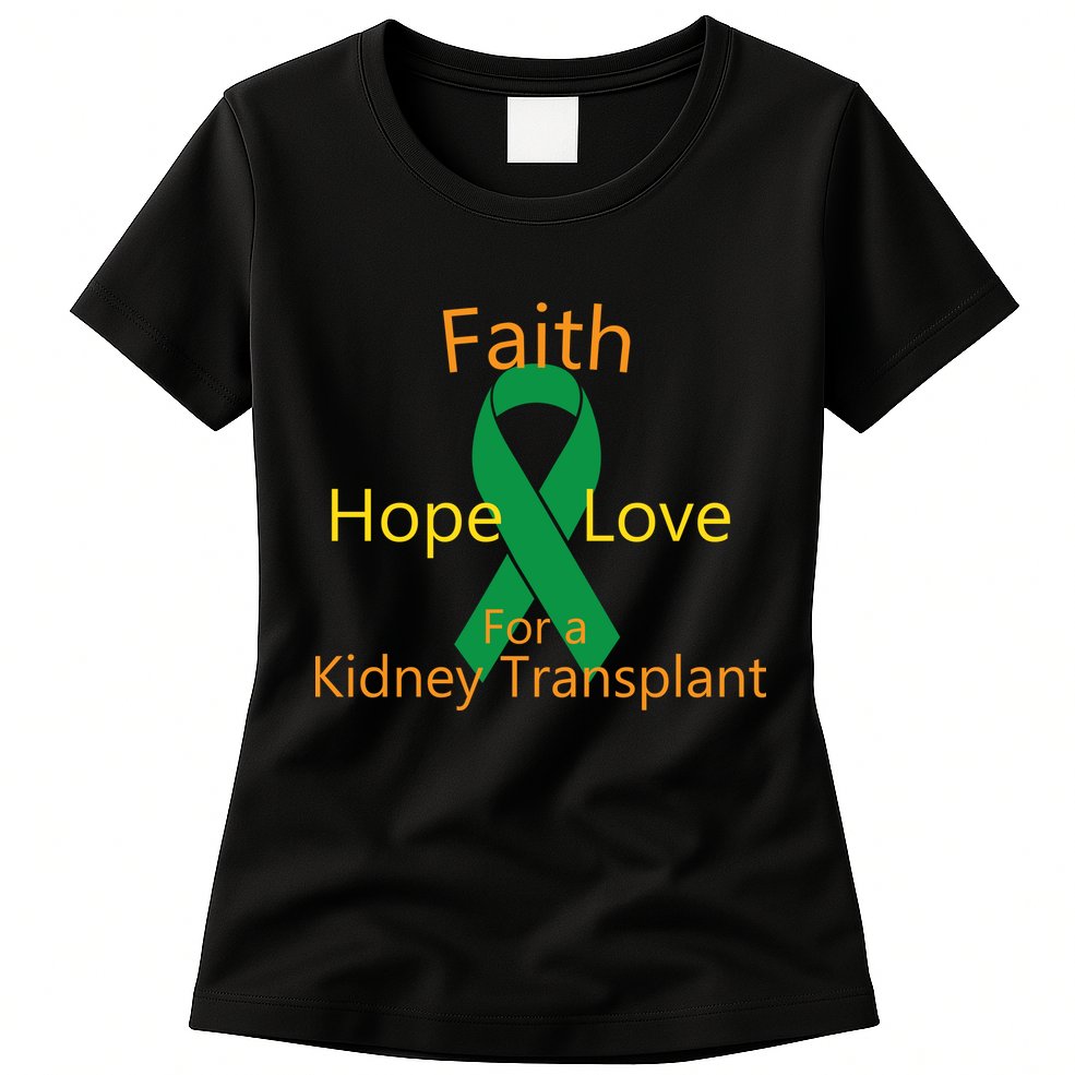 Hope Faith Love For A Kidney Transplant Womens T-Shirt