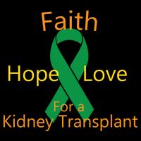 Hope Faith Love For A Kidney Transplant Womens T-Shirt