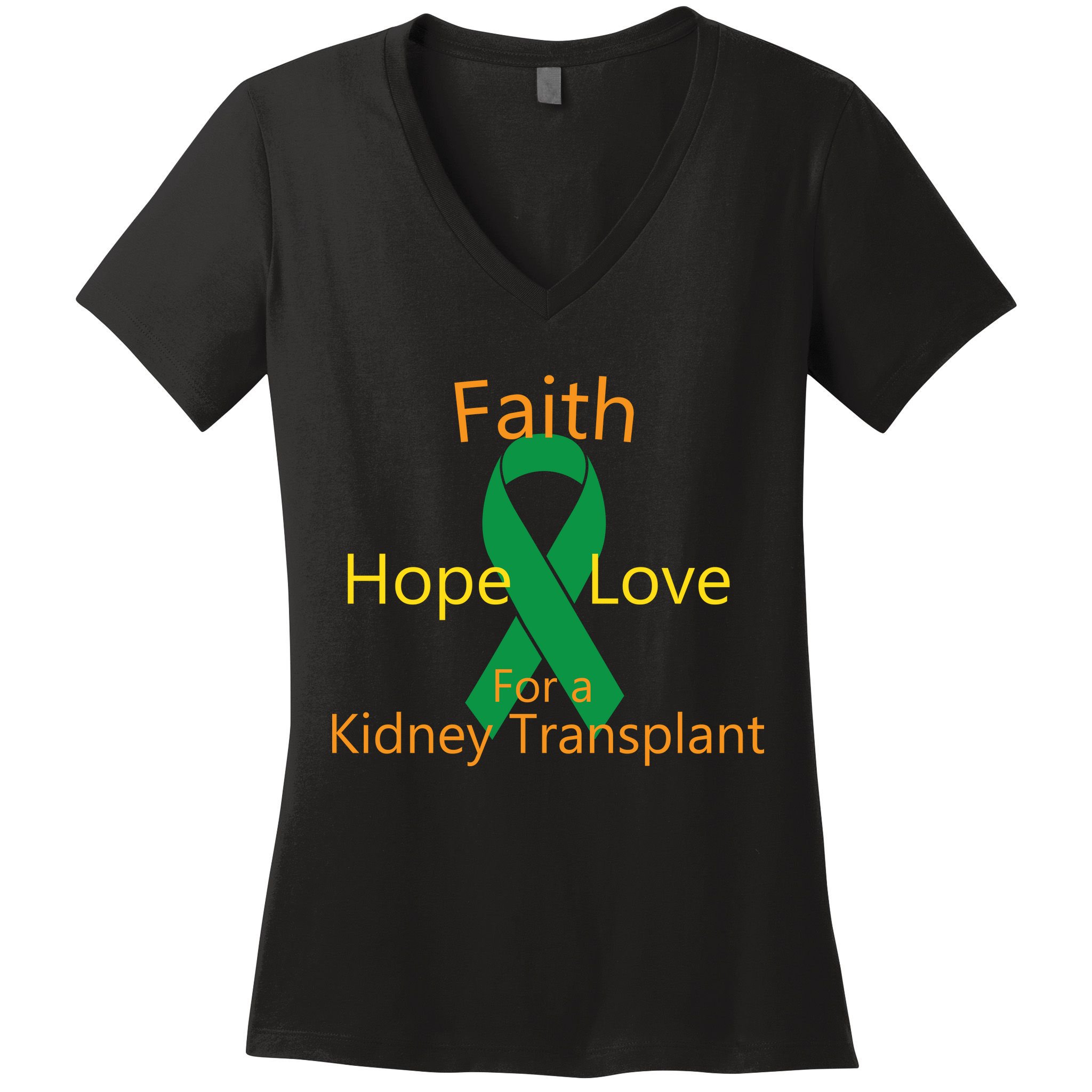 Hope Faith Love For A Kidney Transplant Women's V-Neck T-Shirt
