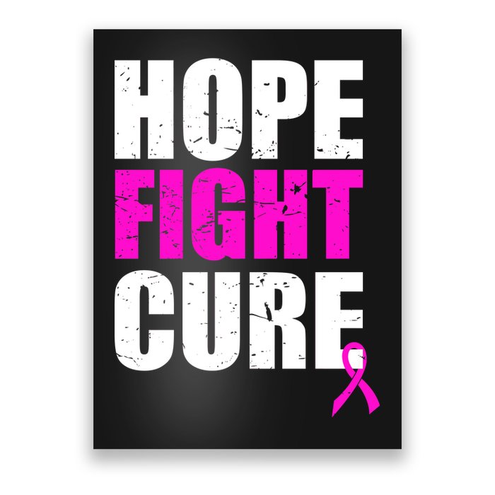 Hope Fight Cure Breast Cancer Poster