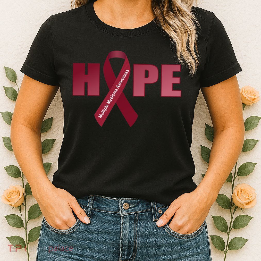Hope For Multiple Myeloma Awareness Tribute Womens T-Shirt