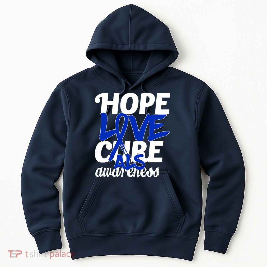 Hope Love Cure ALS Awareness Hoodie