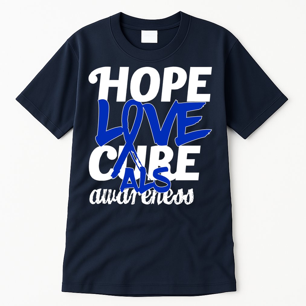 Hope Love Cure ALS Awareness Tall T-Shirt