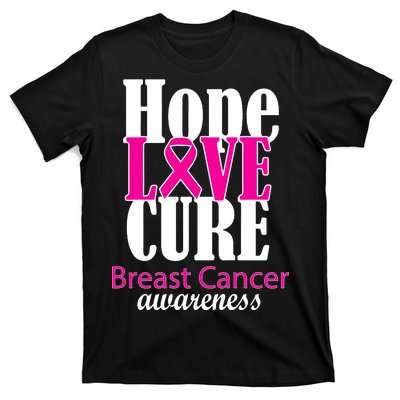 Hope Love Cure Breast Cancer Awareness T-Shirt