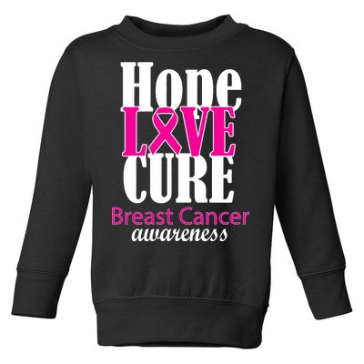 Hope Love Cure Breast Cancer Awareness Toddler Sweatshirt