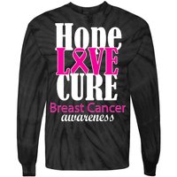 Hope Love Cure Breast Cancer Awareness Tie-Dye Long Sleeve Shirt