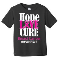 Hope Love Cure Breast Cancer Awareness Toddler T-Shirt