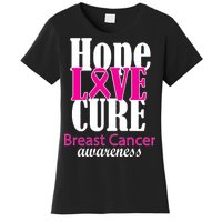 Hope Love Cure Breast Cancer Awareness Women's T-Shirt