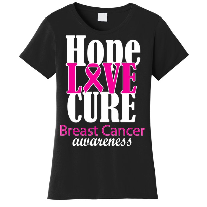 Hope Love Cure Breast Cancer Awareness Women's T-Shirt