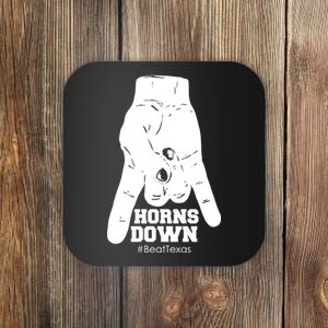 Horns Down #BeatTexas Beat Texas Coaster