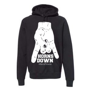 Horns Down #BeatTexas Beat Texas Premium Hoodie