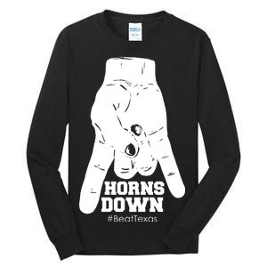 Horns Down #BeatTexas Beat Texas Tall Long Sleeve T-Shirt