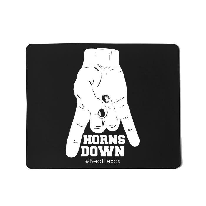 Horns Down #BeatTexas Beat Texas Mousepad