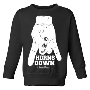 Horns Down #BeatTexas Beat Texas Toddler Sweatshirt