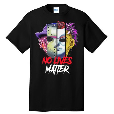 Horror Villains No Lives Matter Tall T-Shirt