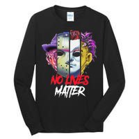 Horror Villains No Lives Matter Tall Long Sleeve T-Shirt