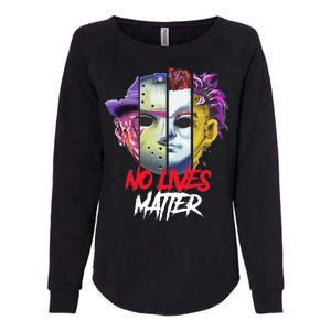 Horror Villains No Lives Matter Womens California Wash Sweatshirt