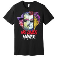 Horror Villains No Lives Matter Premium T-Shirt