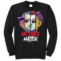 Horror Villains No Lives Matter Tall Sweatshirt