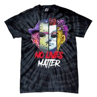 Horror Villains No Lives Matter Tie-Dye T-Shirt