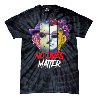 Horror Villains No Lives Matter Tie-Dye T-Shirt