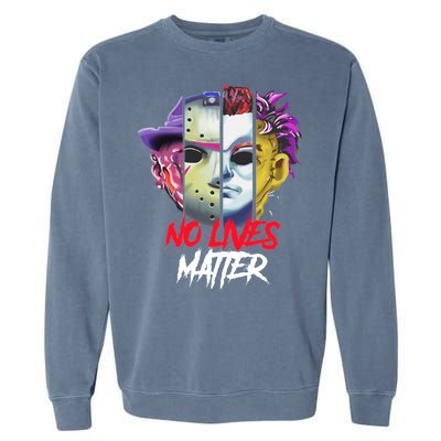 Horror Villains No Lives Matter Garment-Dyed Sweatshirt