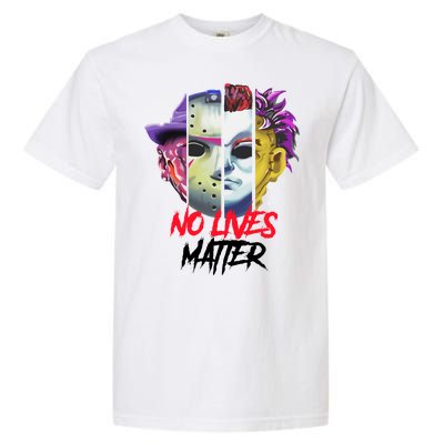 Horror Villains No Lives Matter Garment-Dyed Heavyweight T-Shirt