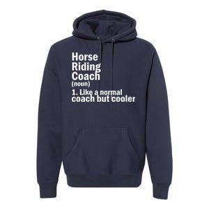 Horse Riding Coach Premium Hoodie