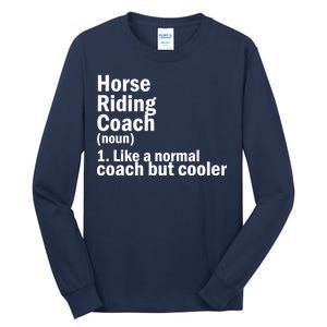 Horse Riding Coach Tall Long Sleeve T-Shirt