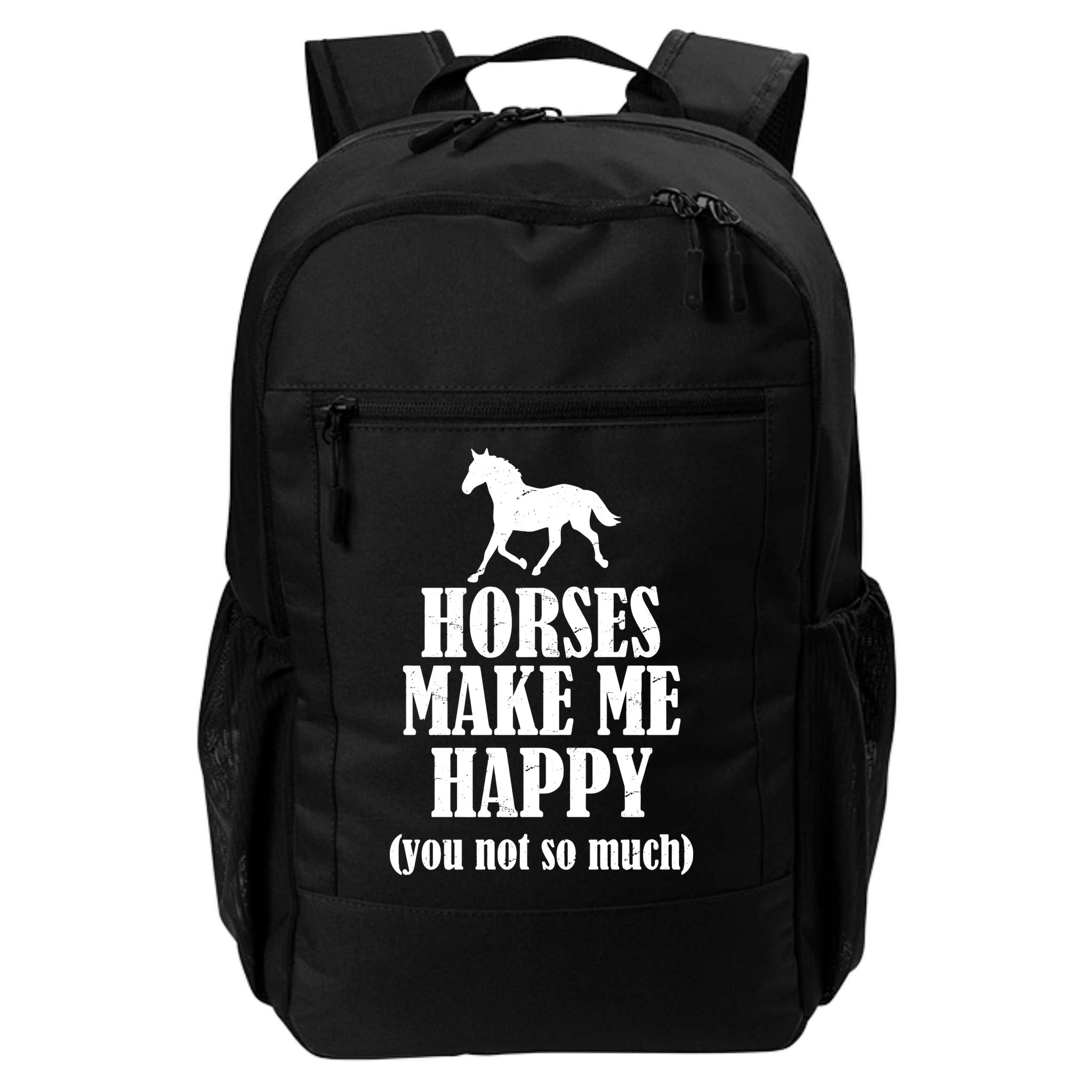 Horses Make Me Happy You Not So Much Backpack