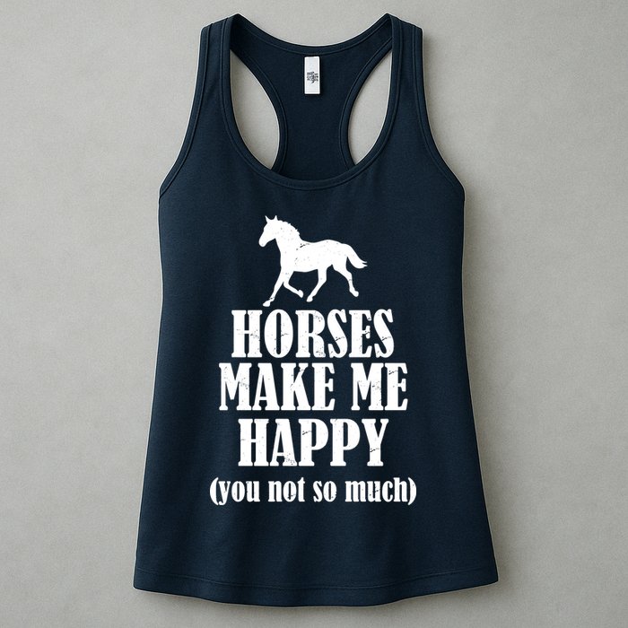 Horses Make Me Happy You Not So Much Womens Tank Top