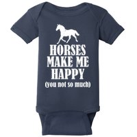 Horses Make Me Happy You Not So Much Baby Bodysuit