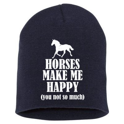 Horses Make Me Happy You Not So Much Short Acrylic Beanie
