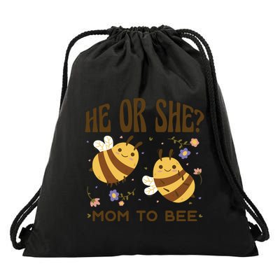 He Or She Mom To Bee Gender Reveal Drawstring Bag